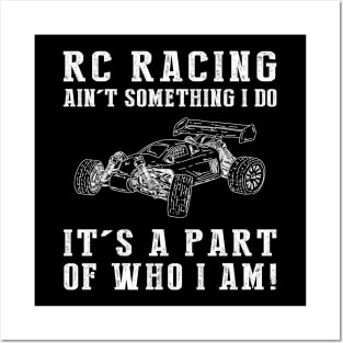 Full Throttle Fun - RC Racing Ain't Something I Do, It's Who I Am! Funny Hobby Tee Posters and Art